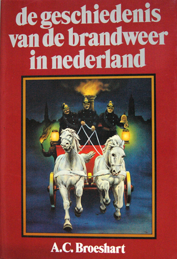 De geschiedeniks van de brandweer in Nederland